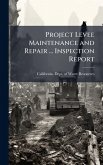 Project Levee Maintenance and Repair ... Inspection Report Project Levee Maintenance and Repair ... Inspection Report