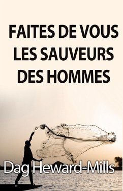 Cover Faites de vous les sauveurs des hommes (eBook, ePUB)