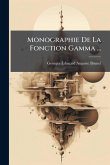 Monographie De La Fonction Gamma ...