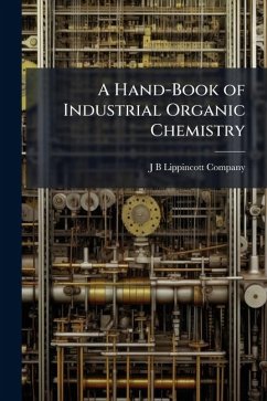 Cover A Hand-Book of Industrial Organic Chemistry