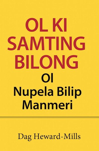 Ol Ki Samting Bilong Ol Nupela Bilip Manmeri (eBook, ePUB)