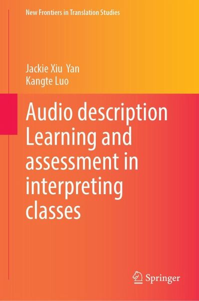 Audio description Learning and assessment in interpreting classes
