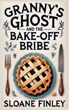 Cover Granny's Ghost and the Bake Off Bribe