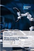 Stress Analysis of a Chassis Frame Using FEA Stress Analysis of a Chassis Frame Using FEA