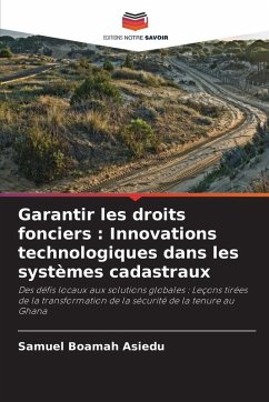 Cover Garantir les droits fonciers : Innovations technologiques dans les systèmes cadastraux