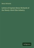 Letters of Captain Henry Richards of the Ninety-third Ohio Infantry