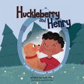Huckleberry and Henry Huckleberry and Henry