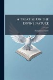 A Treatise On The Divine Nature