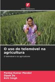 O uso do telemóvel na agricultura O uso do telemóvel na agricultura