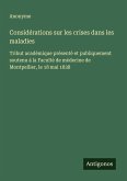 Considérations sur les crises dans les maladies