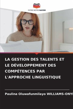 Cover LA GESTION DES TALENTS ET LE DÉVELOPPEMENT DES COMPÉTENCES PAR L'APPROCHE LINGUISTIQUE
