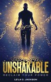 UNSHAKABLE UNSHAKABLE
