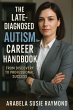 The Late-Diagnosed Autism Career... - Bild 1
