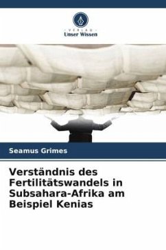 Cover Verständnis des Fertilitätswandels in Subsahara-Afrika am Beispiel Kenias