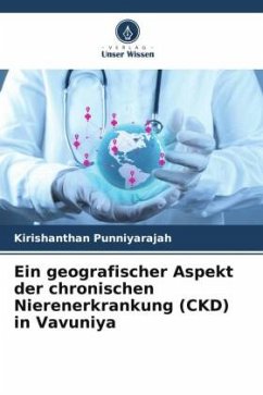 Cover Ein geografischer Aspekt der chronischen Nierenerkrankung (CKD) in Vavuniya