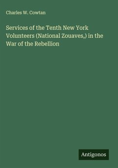 Cover Services of the Tenth New York Volunteers (National Zouaves,) in the War of the Rebellion