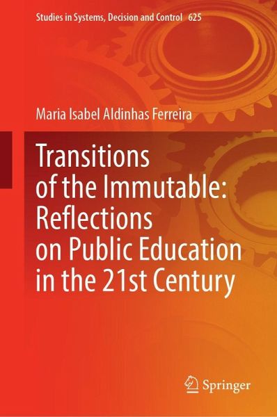 Transitions of the Immutable: Reflections on Public Education in the 21st Century Transitions of the Immutable: Reflections on Public Education in the 21st Century