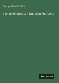 Cover Past Redemption. A Drama in Four Acts