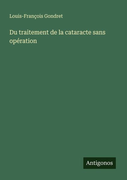 Du traitement de la cataracte sans opération