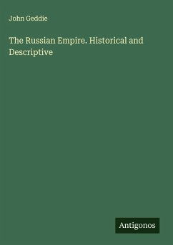 Cover The Russian Empire. Historical and Descriptive