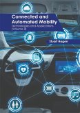 Connected and Automated Mobility: Technologies and Applications (Volume 2) Connected and Automated Mobility: Technologies and Applications (Volume 2)