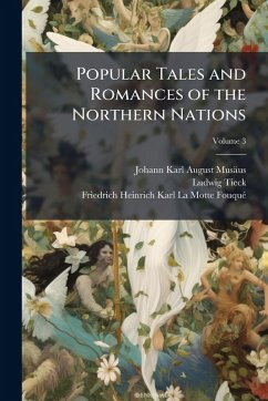 Cover Popular Tales and Romances of the Northern Nations