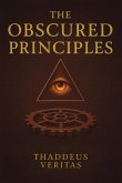 The Obscured Principles The Obscured Principles