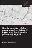 Opady deszczu, gleba i plony wysokiej jakości kukurydzy bialkowej w pólnocnej Nigerii Opady deszczu, gleba i plony wysokiej jakości kukurydzy bialkowej w pólnocnej Nigerii