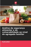 Análise da segurança alimentar e da vulnerabilidade ao nível do agregado familiar