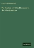 The Relation of Political Economy to the Labor Questions
