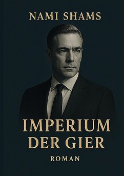 Imperium der Gier (eBook, ePUB)