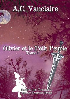 Cover Olivier et le Petit Peuple - Tome I (eBook, ePUB)