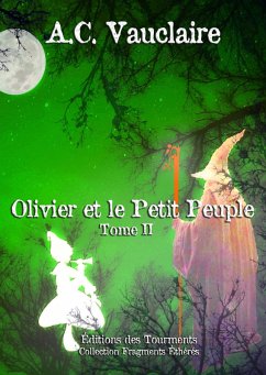 Cover Olivier et le Petit Peuple - Tome 2 (eBook, ePUB)