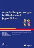 Ausscheidungsstörungen bei Kindern und Jugendlichen (eBook, PDF) Ausscheidungsstörungen bei Kindern und Jugendlichen (eBook, PDF)