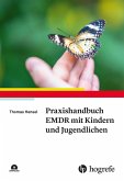 Praxishandbuch EMDR mit Kindern und Jugendlichen (eBook, PDF) Praxishandbuch EMDR mit Kindern und Jugendlichen (eBook, PDF)