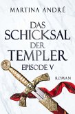 Das Schicksal der Templer - Episode V: Tödliche Sünden (Gero von Breydenbach 4) (eBook, ePUB) Das Schicksal der Templer - Episode V: Tödliche Sünden (Gero von Breydenbach 4) (eBook, ePUB)