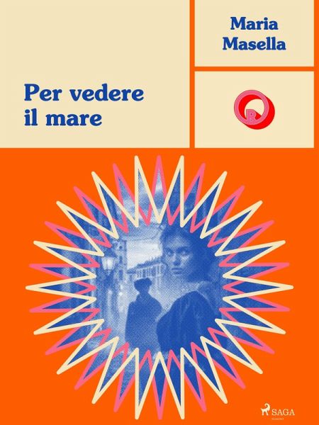 Per vedere il mare (eBook, ePUB)
