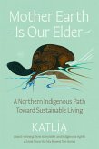 Mother Earth Is Our Elder (eBook, ePUB)
