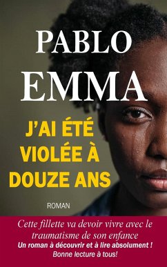 J'ai été violée à douze ans (eBook, ePUB) Cover J'ai été violée à douze ans (eBook, ePUB)
