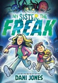 My Sister, the Freak (eBook, ePUB)