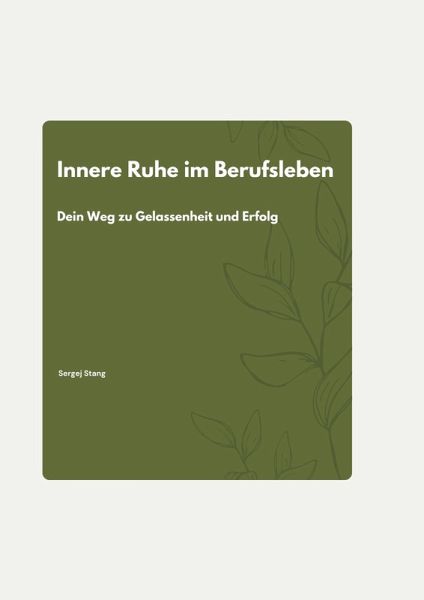 Innere Ruhe im Berufsleben (eBook, PDF)