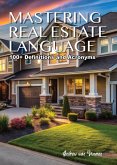 Mastering Real Estate Language (eBook, ePUB) Mastering Real Estate Language (eBook, ePUB)