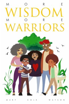 More Wisdom More Warriors (eBook, ePUB) - Watson, Mary Cole More Wisdom More Warriors (eBook, ePUB) - Watson, Mary Cole