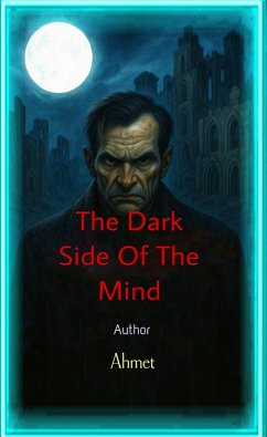 The Dark Side Of The Mind (eBook, ePUB) - Ahmet