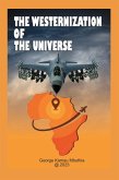 The Westernization Of The Universe (eBook, ePUB)