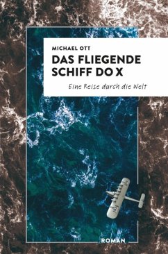 Das fliegende Schiff Do X (eBook, ePUB) - Ott, Michael