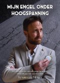 Mijn engel onder hoogspanning (eBook, ePUB)