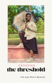 Crossing the Threshold (Becoming Visible) (eBook, ePUB)