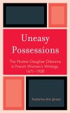 Uneasy Possessions (eBook, ePUB)