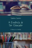A Essência de Ser Educador (eBook, ePUB)